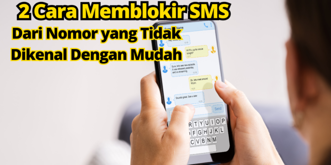 2 Cara Memblokir SMS