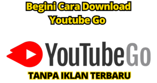 Begini Cara Download Youtube Go