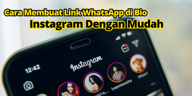 Cara Membuat Link WhatsApp di Bio
