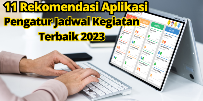 Pengatur Jadwal Kegiatan Terbaik 2023